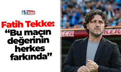 Fatih Tekke: “Bu maçın değerinin herkes farkında”