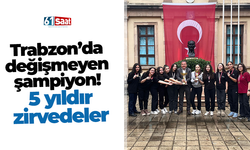 Trabzon’da değişmeyen şampiyon! 5 yıldır zirvedeler