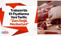 Trabzon’da Et Fiyatlarına Yeni Tarife: “Zam Değil, Mecburiyet”