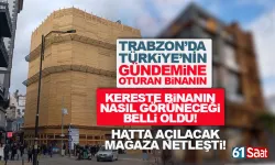 Türkiye'nin gündemine oturan Trabzon'daki kereste binanın nasıl görüneceği belli oldu!