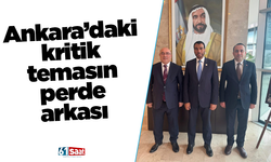 Ankara’daki kritik temasın perde arkası