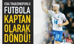 Eski Trabzonsporlu futbola kaptan olarak döndü!