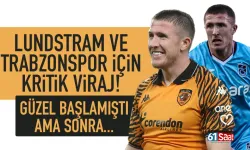 Trabzonsporlu Lundstram için kritik viraj…