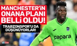 Manchester'in Onana planı belli oldu! Trabzonspor'u da düşünüyorlar...