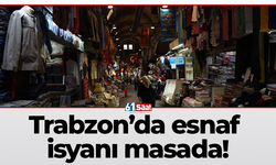 Trabzon’da esnaf isyanı masada!