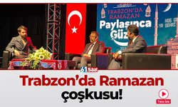 Trabzon'da Ramazan çoşkusu!