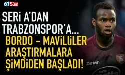 Seri A'dan Trabzonspor'a... Bordo - Mavililerde araştırmalara şimdiden başladı!
