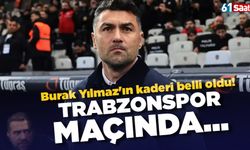 Burak Yılmaz'ın kaderi belli oldu! Trabzonspor maçında....