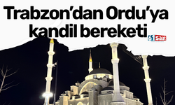 Trabzon’dan Ordu’ya kandil bereketi