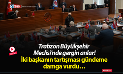 Trabzon Büyükşehir Meclisi'nde gergin anlar! İki başkanın tartışması gündeme damga vurdu…