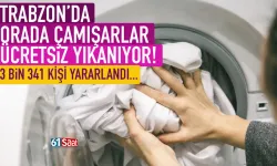 Trabzon'da çamaşırlar ücretsiz yıkanıyor...