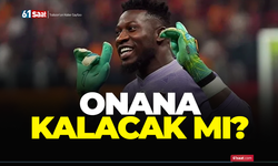 Onana kalacak mı?
