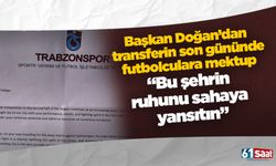 Başkan Ertuğrul Doğan’dan futbolculara mektup: “Bu şehrin ruhunu sahaya yansıtın”