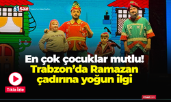 En çok çocuklar mutlu! Trabzon’da Ramazan çadırına yoğun ilgi