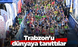 Trabzon'u dünyaya tanıttılar