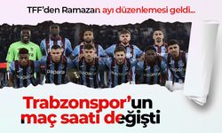 TFF Duyurdu: Trabzonspor’un maç saati değişti