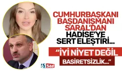 Cumhurbaşkanı Başdanışmanı Oktay Saral'dan Hadise'ye sert eleştiri! "İyi niyet değil basiretsizlik..."