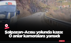 Şalpazarı–Acısu yolunda kaza: O anlar kameralara yansıdı