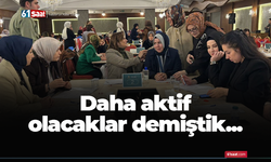 Daha aktif olacaklar demiştik...