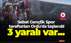 Sebat Gençlik Spor taraftarları Ordu'da taşlandı! 3 yaralı var...