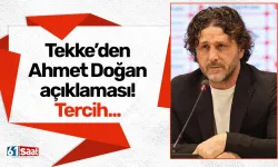 Tekke’den Ahmet Doğan açıklaması! Tercih...