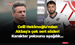 Celil Hekimoğlu'ndan Akbaş'a çok sert sözler! Karakter yoksunu aşağılık...