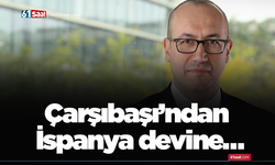 Çarşıbaşı’ndan İspanya devine…