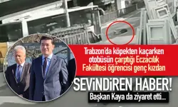 Trabzon'da köpekten kaçarken, otobüsün çarptığı genç kızdan sevindiren haber!