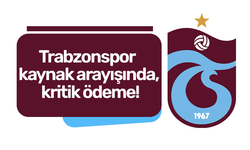 Trabzonspor kaynak arayışında, kritik ödeme!