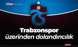 Trabzonspor üzerinden dolandırıcılık