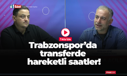Trabzonspor’da transferde hareketli saatler!