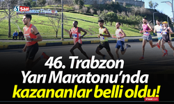 46. Trabzon Yarı Maratonu’nda kazananlar belli oldu!