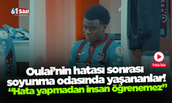 Oulai’nin hatası sonrası soyunma odasında yaşananlar! “Hata yapmadan insan öğrenemez”