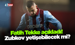 Fatih Tekke açıkladı!  Zubkov yetişebilecek mi?