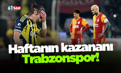 Haftanın kazananı Trabzonspor! İşte puan durumu