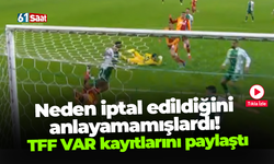 Neden iptal edildiğini anlayamamışlardı! TFF VAR kayıtlarını paylaştı