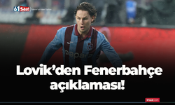 Lovik’den Fenerbahçe açıklaması!