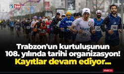 Trabzon'un kurtuluşunun 108. yılında tarihi organizasyon! Kayıtlar devam ediyor...