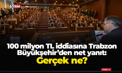 100 milyon TL iddiasına Trabzon Büyükşehir’den net yanıt: Gerçek ne?