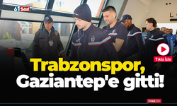 Trabzonspor, Gaziantep'e gitti