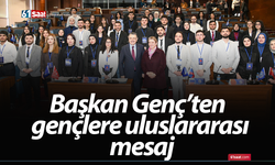 Başkan Genç’ten gençlere uluslararası mesaj