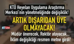 KTÜ Heyelan Merkezinde radikal değişiklik: Yönetim artık böyle belirlenecek...
