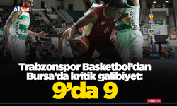 Trabzonspor Basketbol’dan Bursa’da kritik galibiyet: 9’da 9