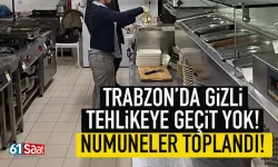 Trabzon'da gizli tehlikeye geçit yok: Trabzon'da numuneler toplandı