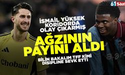 İsmail Yüksek koridorda rahat durmamış! Ağzının payı aldı...