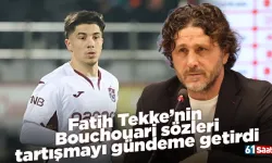 Fatih Tekke’nin Bouchouari sözleri tartışmayı gündeme getirdi