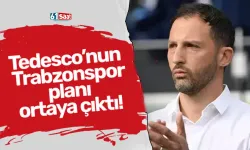 Tedesco’nun Trabzonspor planı ortaya çıktı!