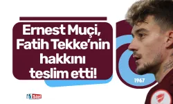 Trabzonspor’da Muçi, Fatih Tekke’nin hakkını teslim etti!