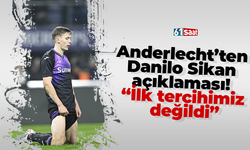 Anderlecht’ten Danilo Sikan açıklaması! “İlk tercihimiz değildi”