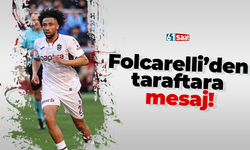 Folcarelli’den taraftara mesaj!